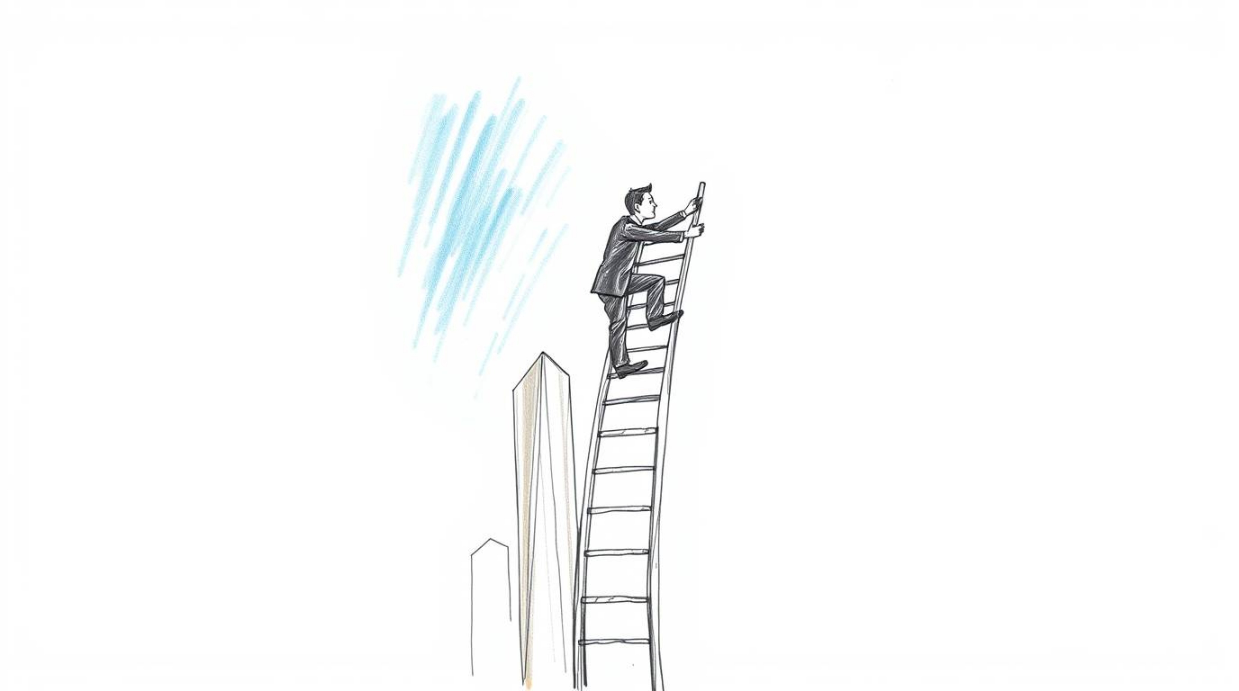 A hand-drawn sketch depicts a businessperson with defined features and light skin climbing a transparent ladder vanishing int